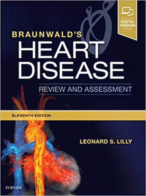 بررسی و ارزیابی بیماری قلبی براونوالد ویراست یازدهم | Braunwald's Heart Disease Review and Assessment 2019
