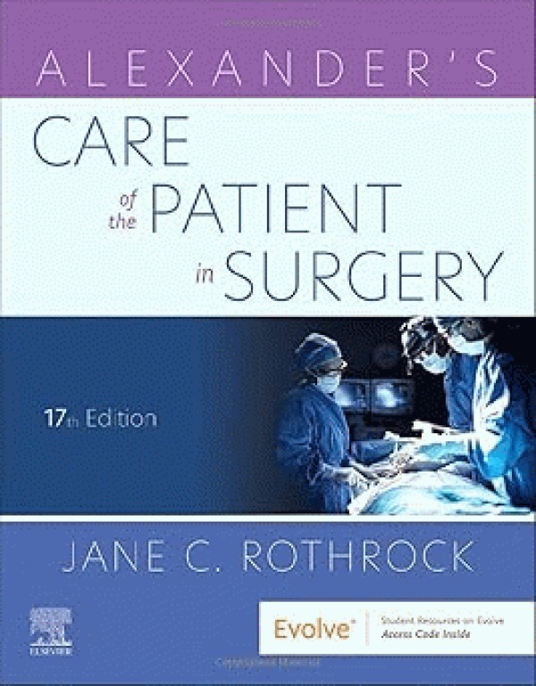مراقبت از بیمار در جراحی الکساندر 2022 | Alexander's Care of the Patient in Surgery 17th Edition
