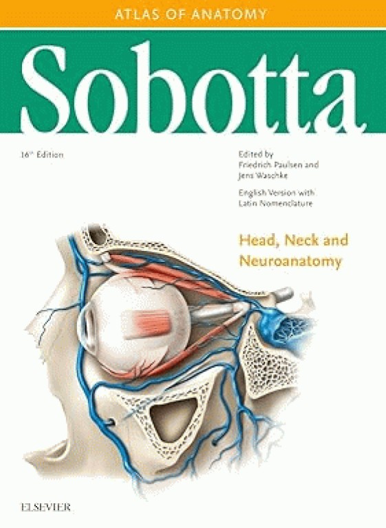 اطلس آناتومی زوبوتا 2018 جلد سوم: سر و گردن ‏و چشم و گوش و اعصاب و طناب نخاعی | Atlas of Human Anatomy Sobotta