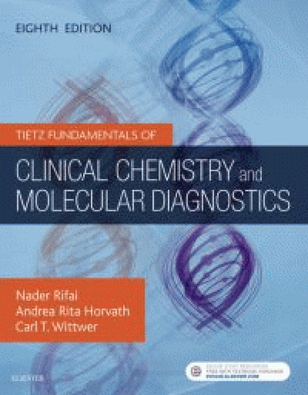 اصول شیمی بالینی و روش‌های تشخیص مولکولی 2019  | Tietz Fundamentals of Clinical Chemistry and Molecular Diagnostics 8th Edition