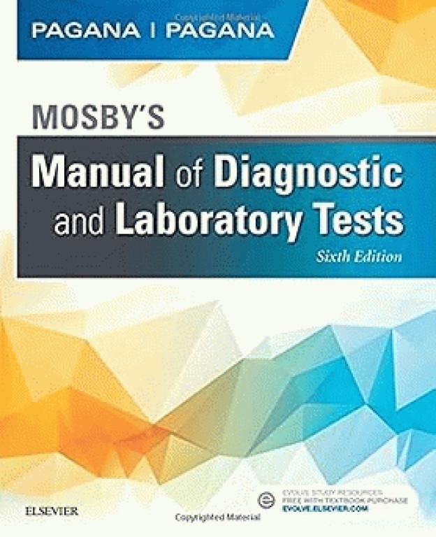 مرجع کامل تست های تشخیصی و آزمایشگاهی پاگانا 2018 | Manual of Diagnostic and Laboratory Tests 6th Edition