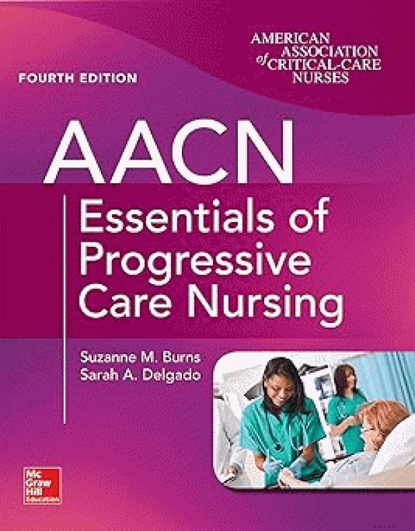 ضروریات پرستاری مراقبت‌های ویژه AACN ویراست چهارم 2019 | AACN Essentials of Progressive Care Nursing 4EDITION