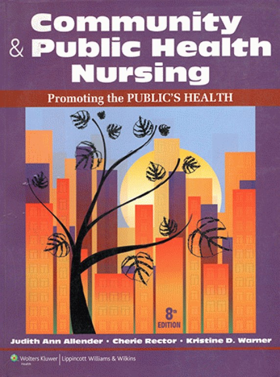 پرستاری بهداشت جامعه و بهداشت عمومی 2014 | Community and Public Health Nursing Promoting the Public's Health 8th Edition
